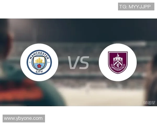 伯恩利对曼城精彩比赛录像回放及赛后分析详解